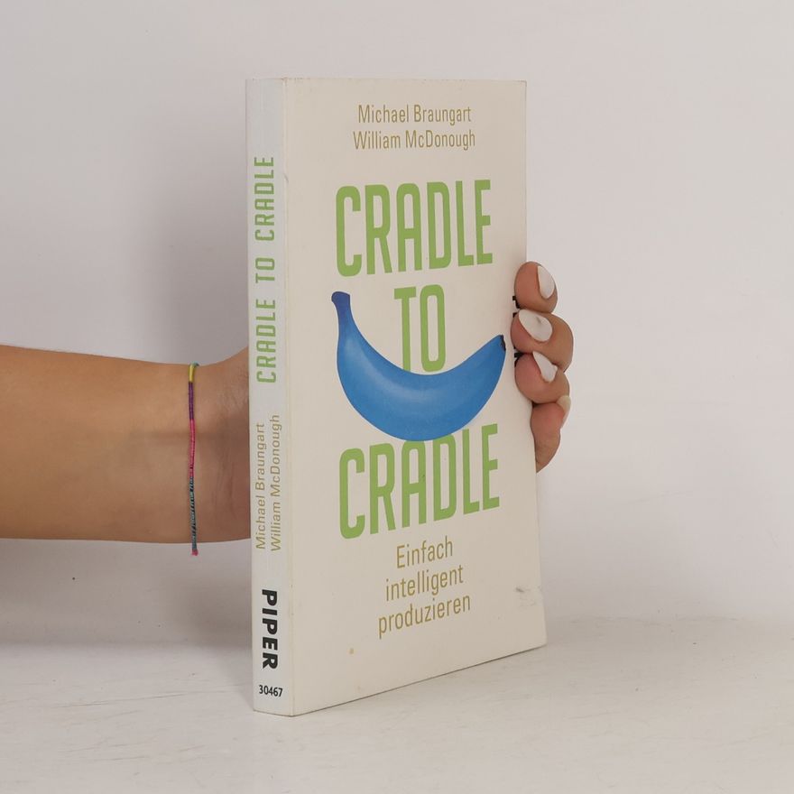 William McDonough Cradle to cradle