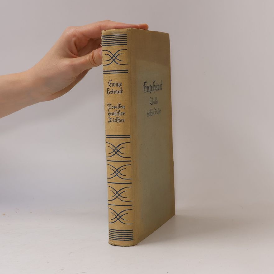 Various authors Ewige Heimat. Novellen deutscher Dichter