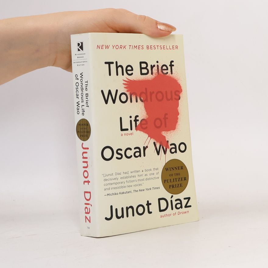Junot Díaz The Brief Wondrous Life of Oscar Wao. Das kurze wundersame Leben des Oscar Wao, englische Ausgabe