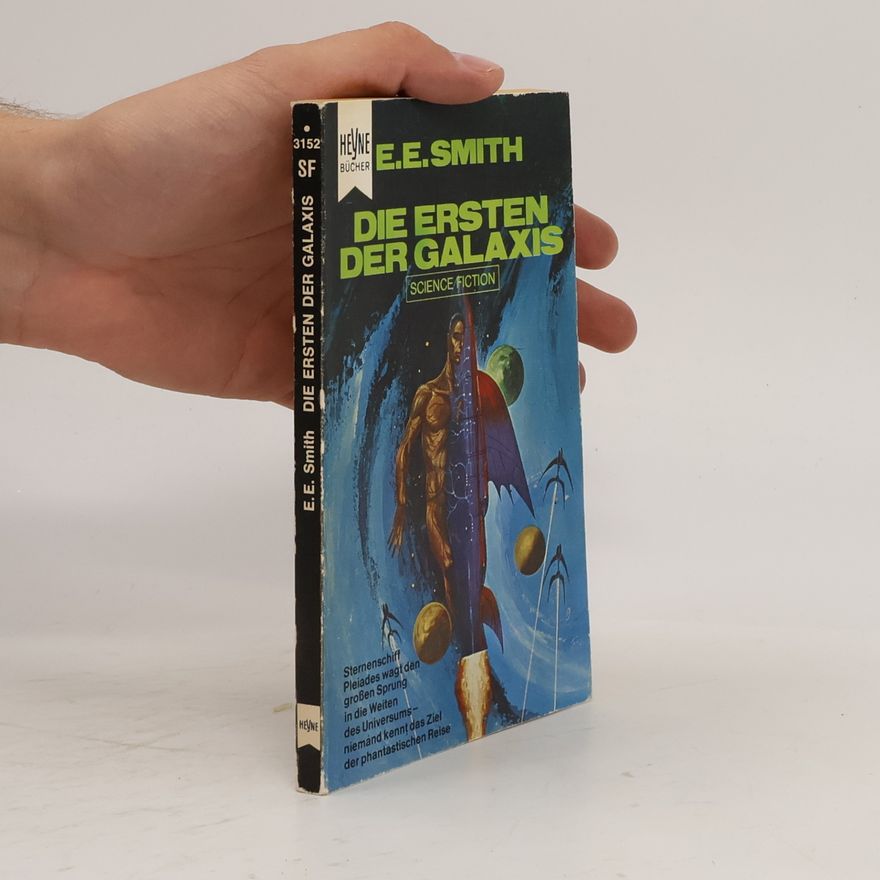 E.E. Smith Die Ersten der Galaxis