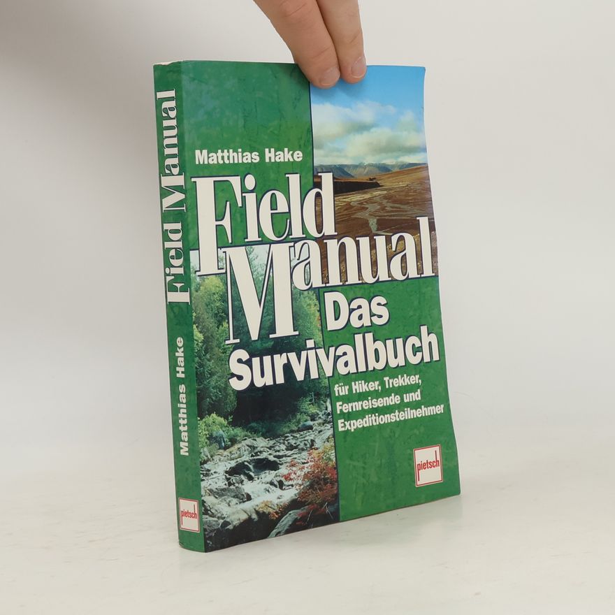 Matthias Hake Field Manual