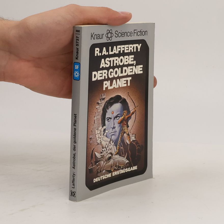 R. A. Lafferty Astrobe, der goldene Planet