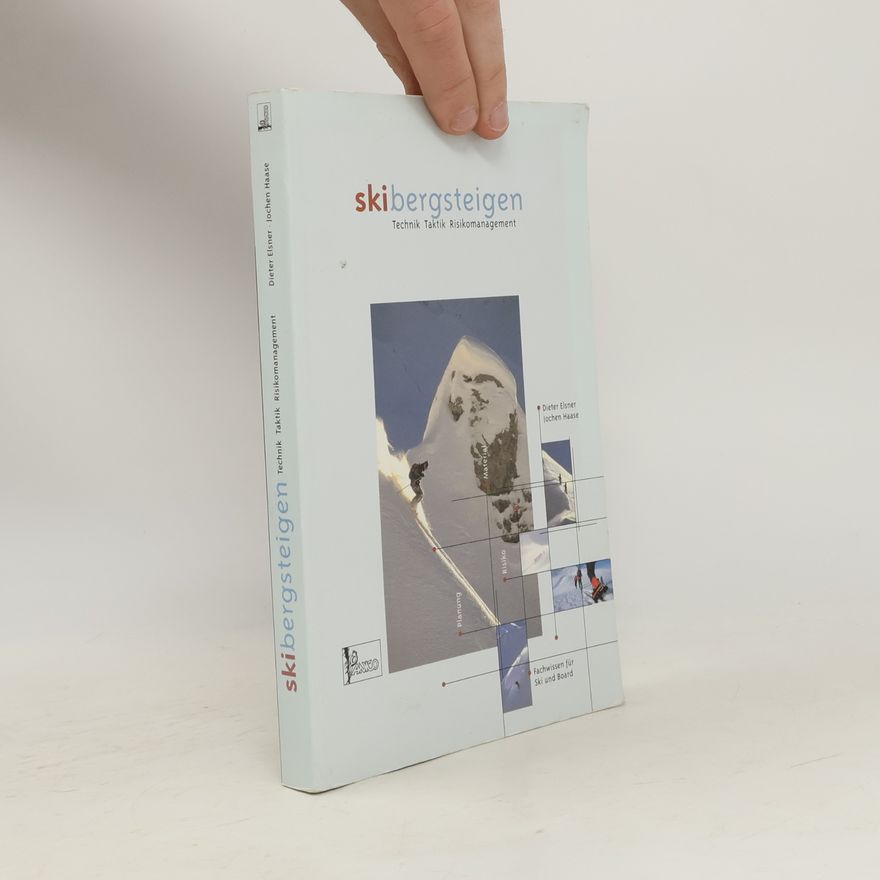 Jochen Haase Skitouren, Skibergsteigen