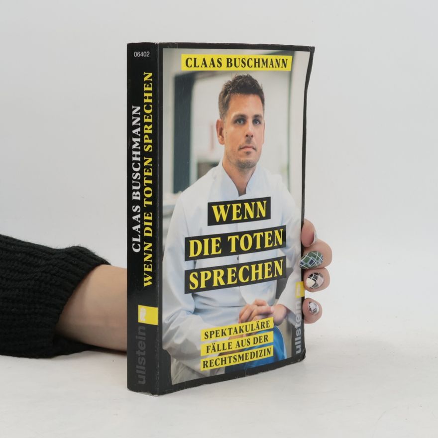 Claas Buschmann Wenn die Toten sprechen