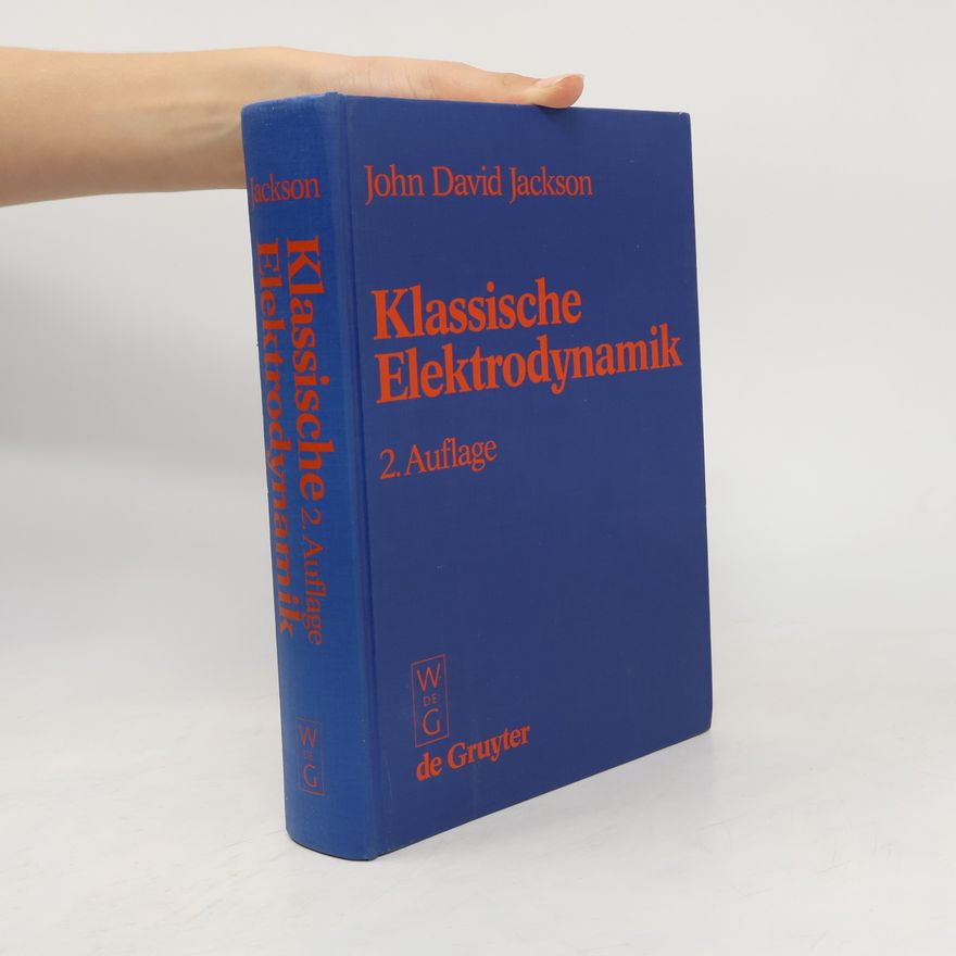 John David Jackson Klassische Elektrodynamik