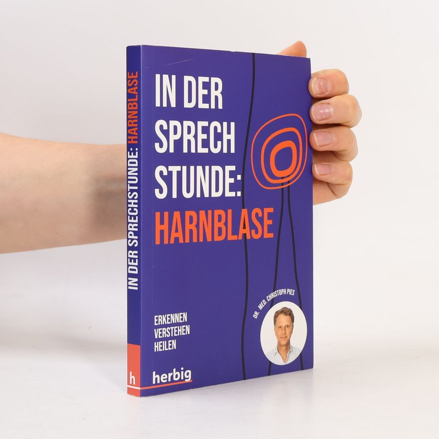 Christoph Pies In der Sprechstunde: Harnblase