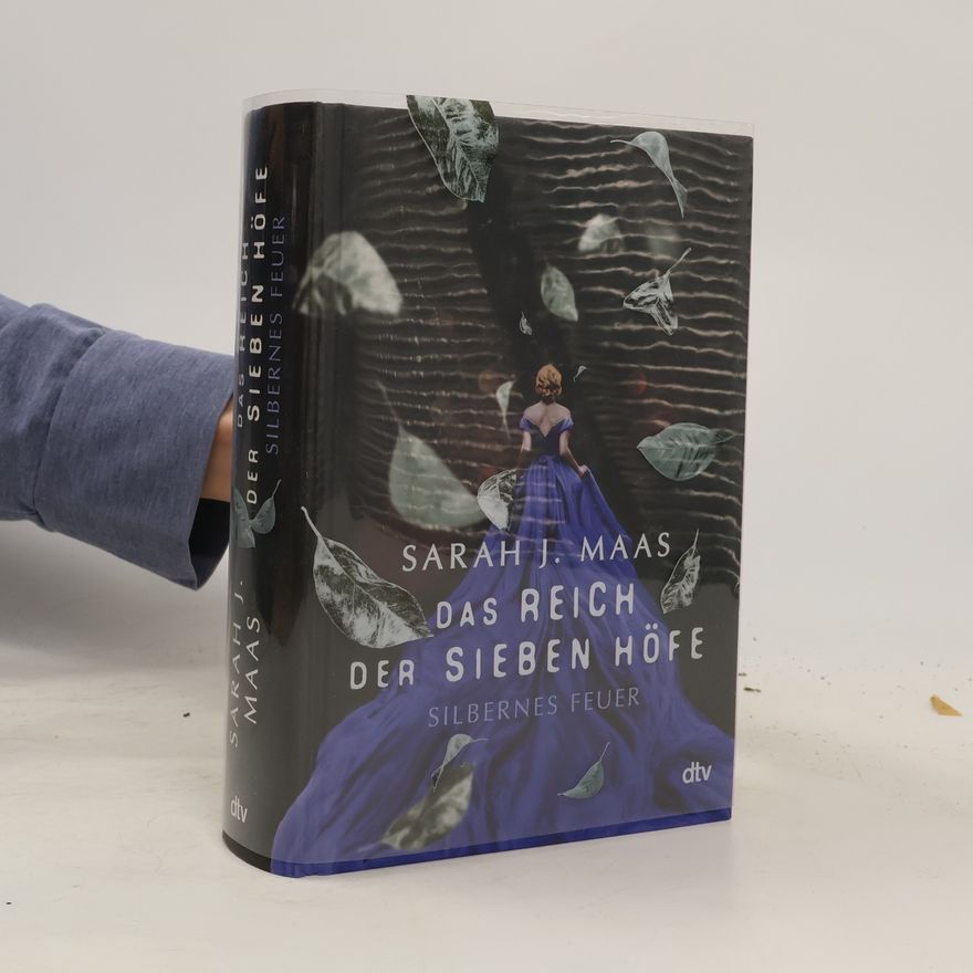 Sarah J. Maas Das Reich der sieben Höfe - silbernes Feuer