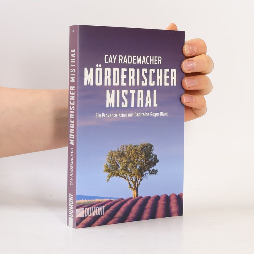 Cay Rademacher Mörderischer Mistral