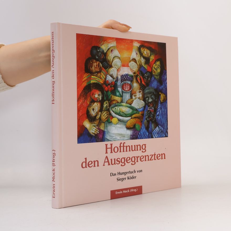 Sieger Köder Hoffnung den Ausgegrenzten