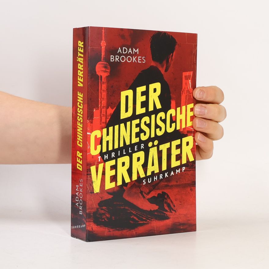 Adam Brookes Der chinesische Verräter