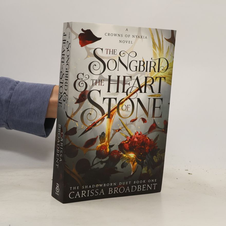 Carissa Broadbent The Songbird & the Heart of Stone