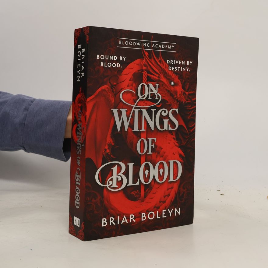 Briar Boleyn Bloodwing Academy: On Wings of Blood