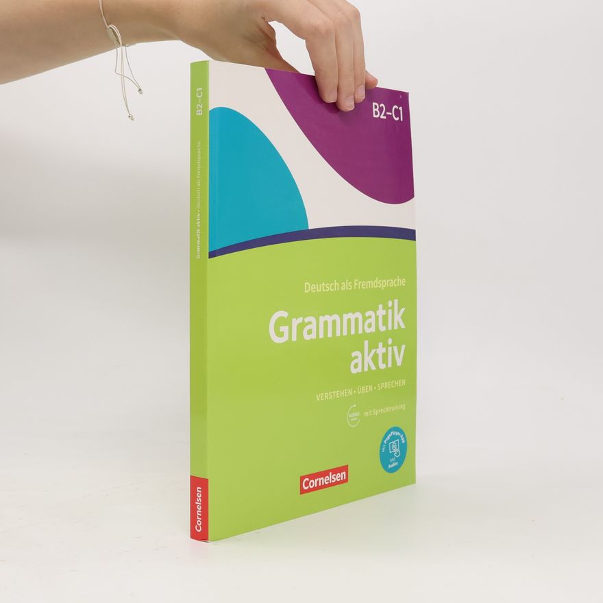 Autorenkollektiv Grammatik aktiv B2/C1