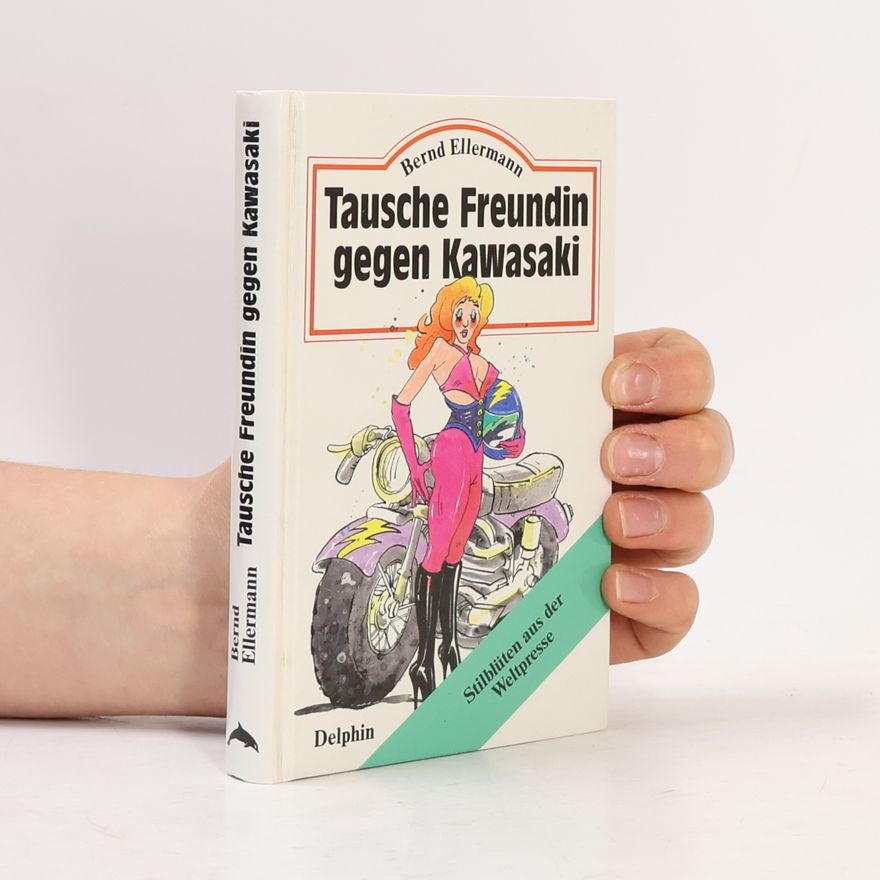 Bernd Ellermann Tausche Freundin gegen Kawasaki