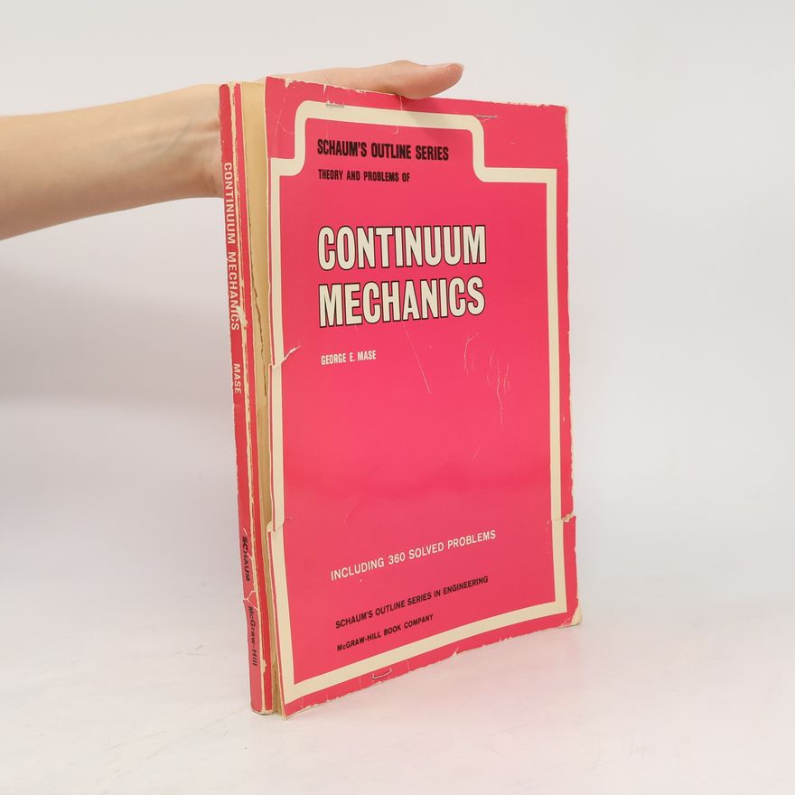 George E. Mase Theory and Problems of Continuum Mechanics