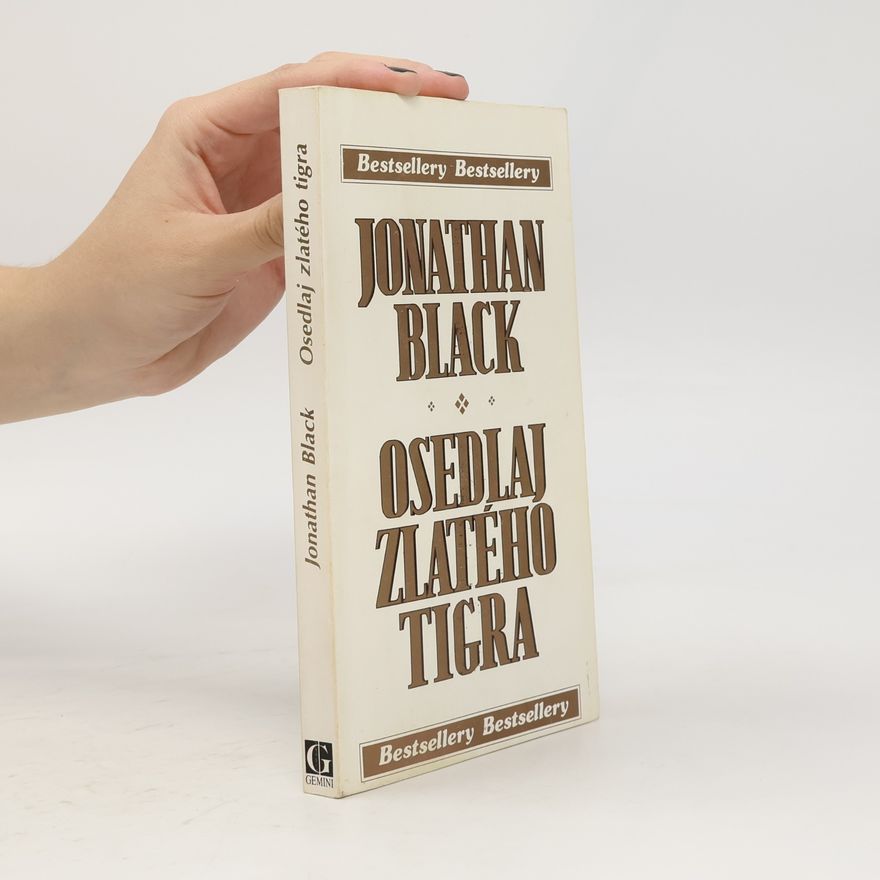 Jonathan Black Osedlaj zlatého tigra