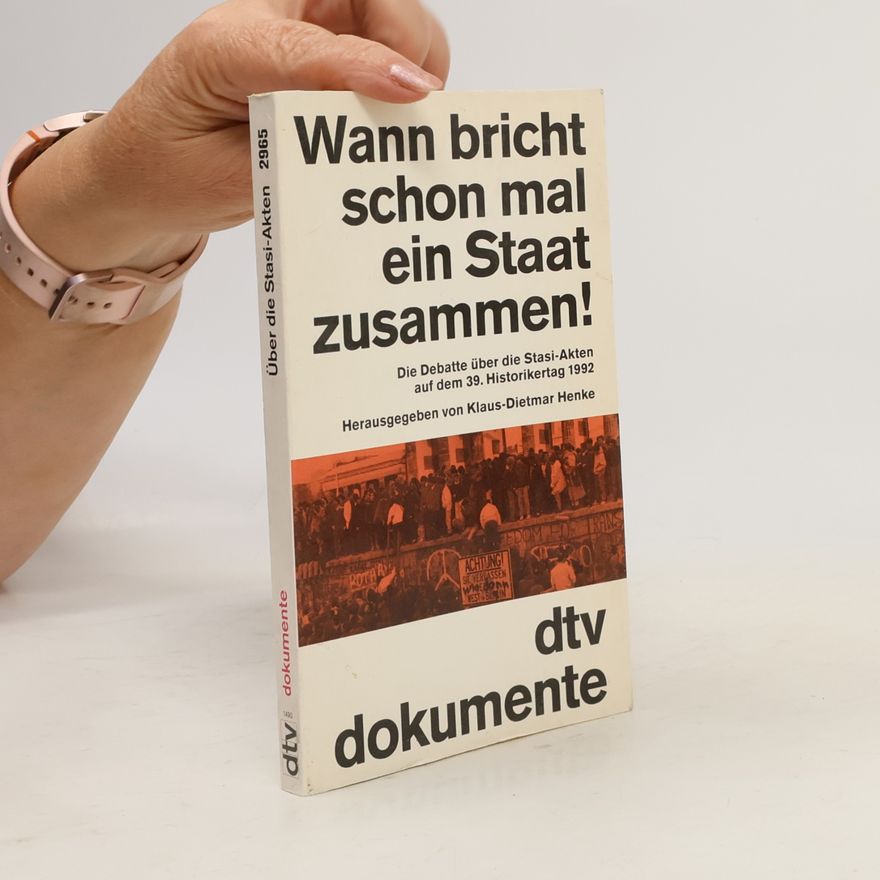 Klaus-Dietmar Henke dtv Dokumente: Wann bricht schon mal ein Staat zusammen!