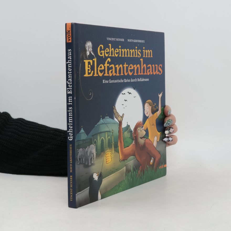 Vincent Minner Geheimnis im Elefantenhaus