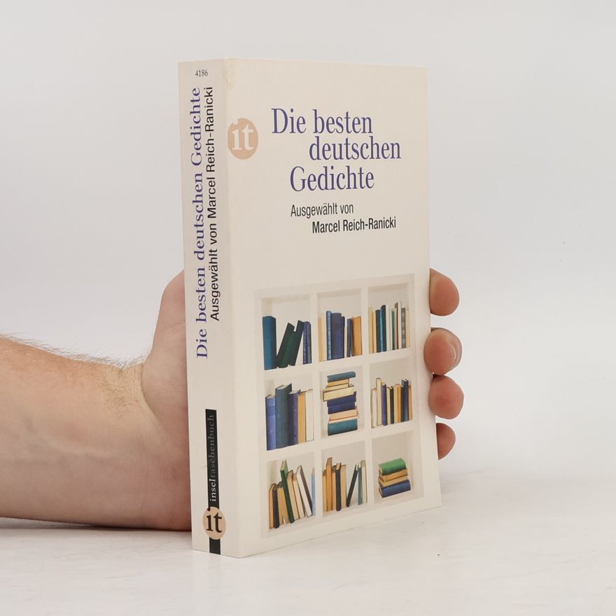 Marcel Reich-Ranicki Die besten deutschen Gedichte