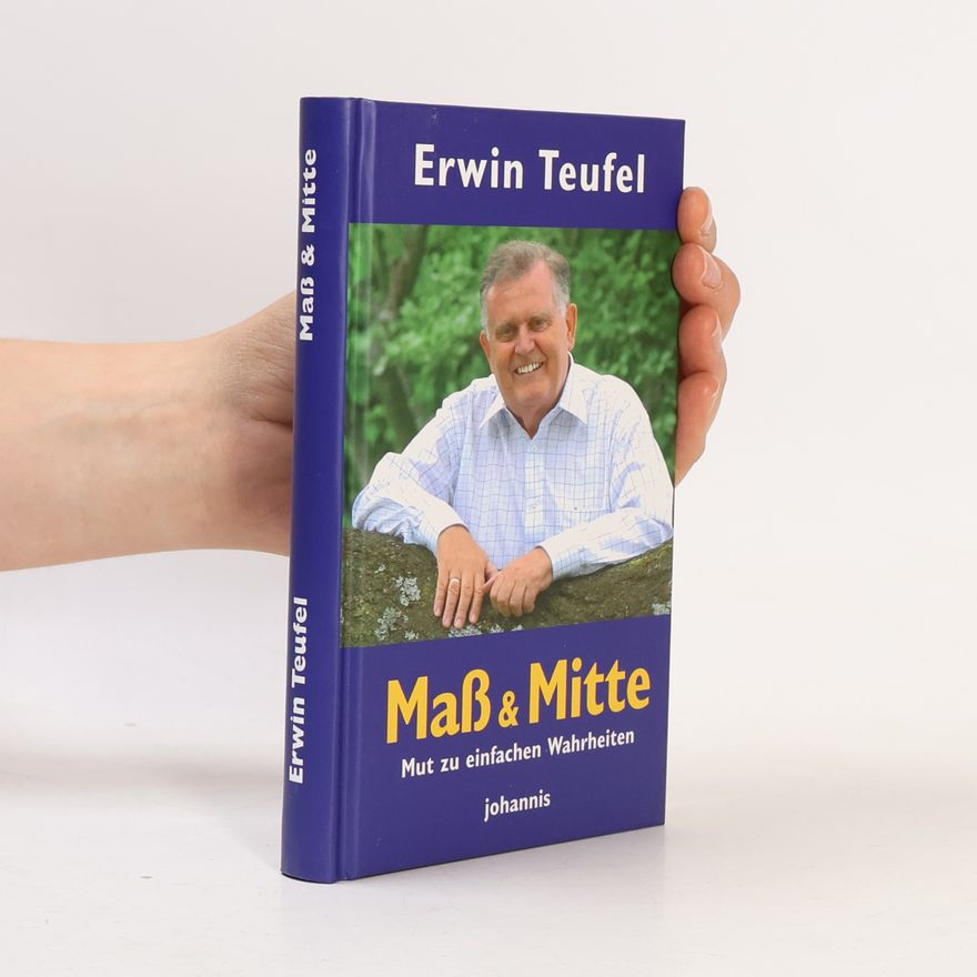 Erwin Teufel Maß und Mitte