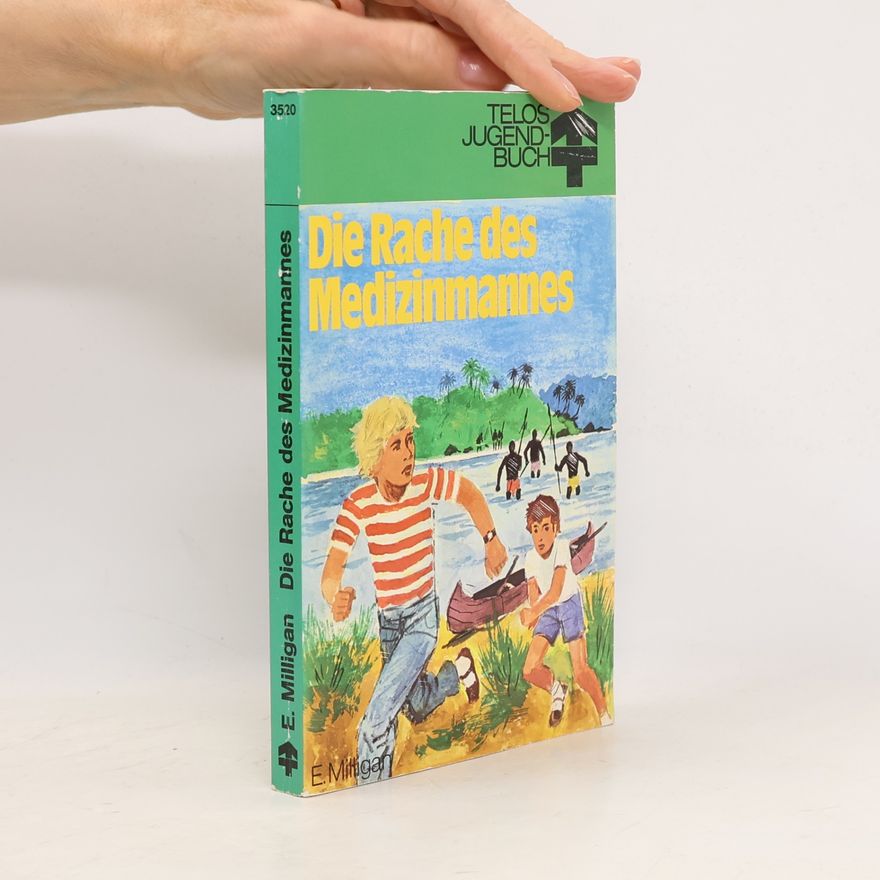 E. Milligan Die Rache des Medizinmannes