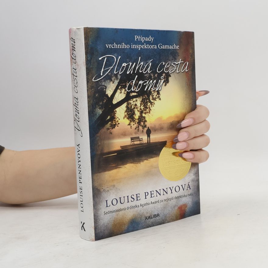 Louise Penny Dlouhá cesta domů