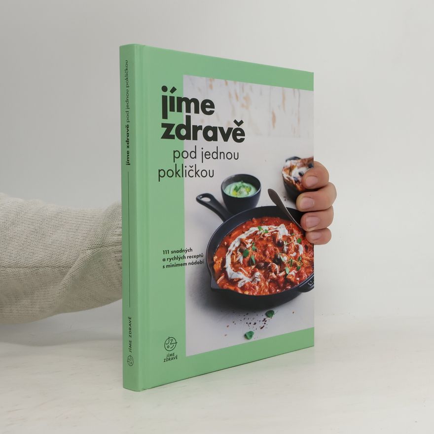 Marie Bartošová Jíme zdravě pod jednou pokličkou