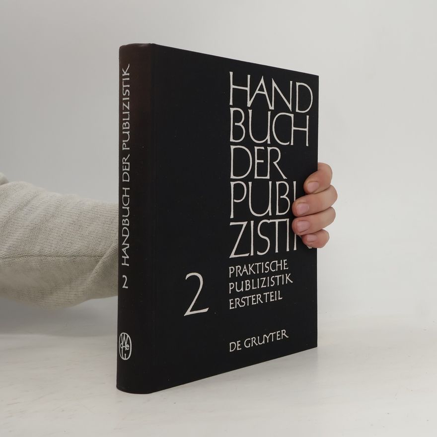 Kolektiv autorů Handbuch der Publizistik 2. Allgemeine Publizistik