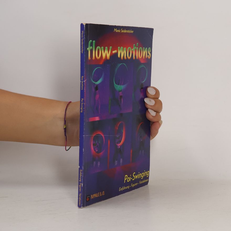 Monic Seidensticker Flow-motions Poi-Swinging