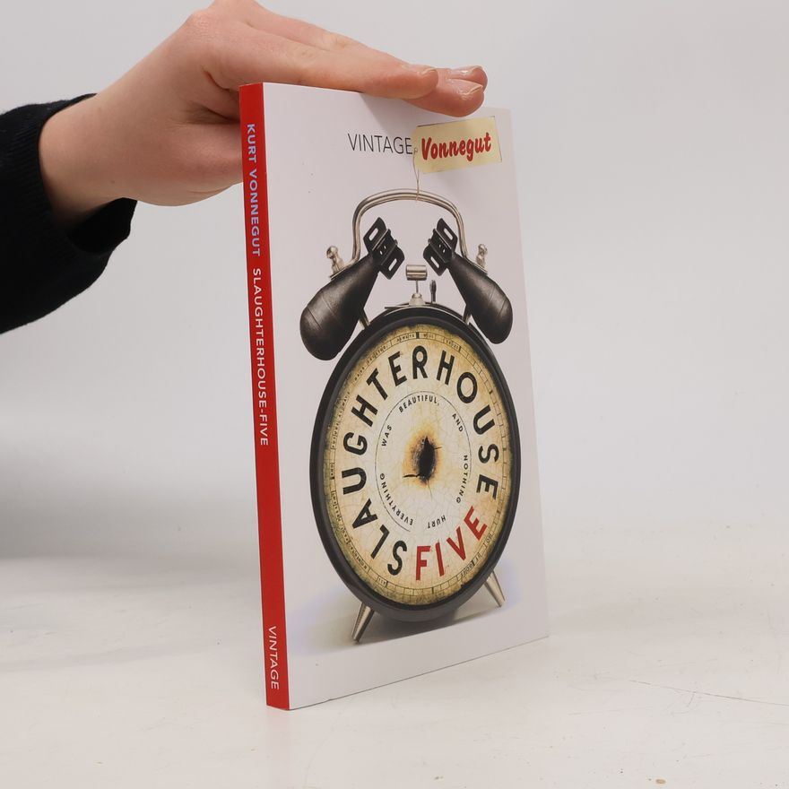 Kurt Vonnegut Slaughterhouse-Five, or, The children's crusade : a duty-dance with death