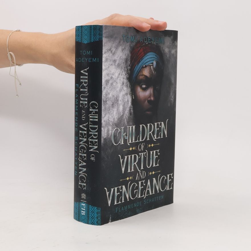 Tomi Adeyemi Children of virtue and vengeance