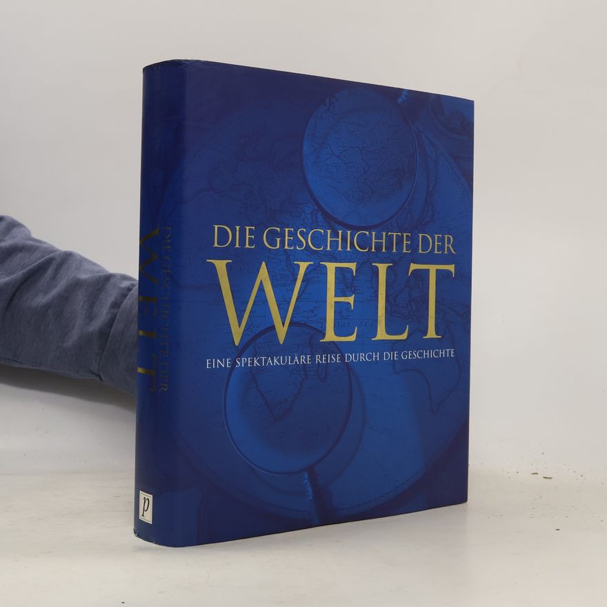 Autorenkollektiv Die Geschichte der Welt