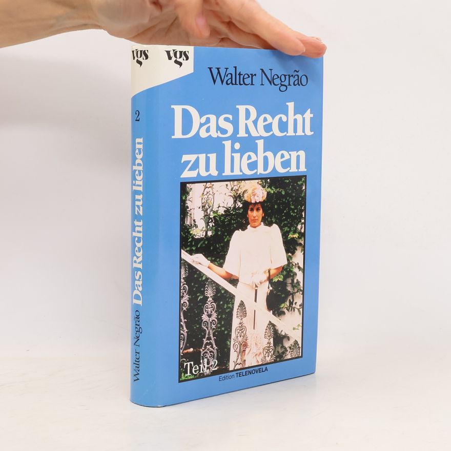 Walter Negrão Das Recht zu lieben