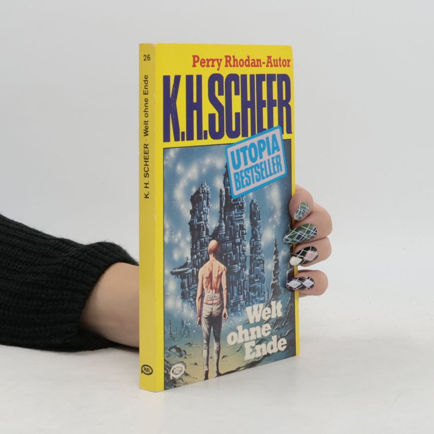 K. H. Scheer Welt ohne Ende