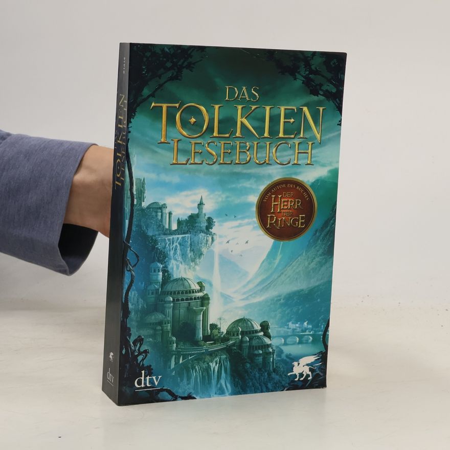 J. R. R. Tolkien Das Tolkien-Lesebuch