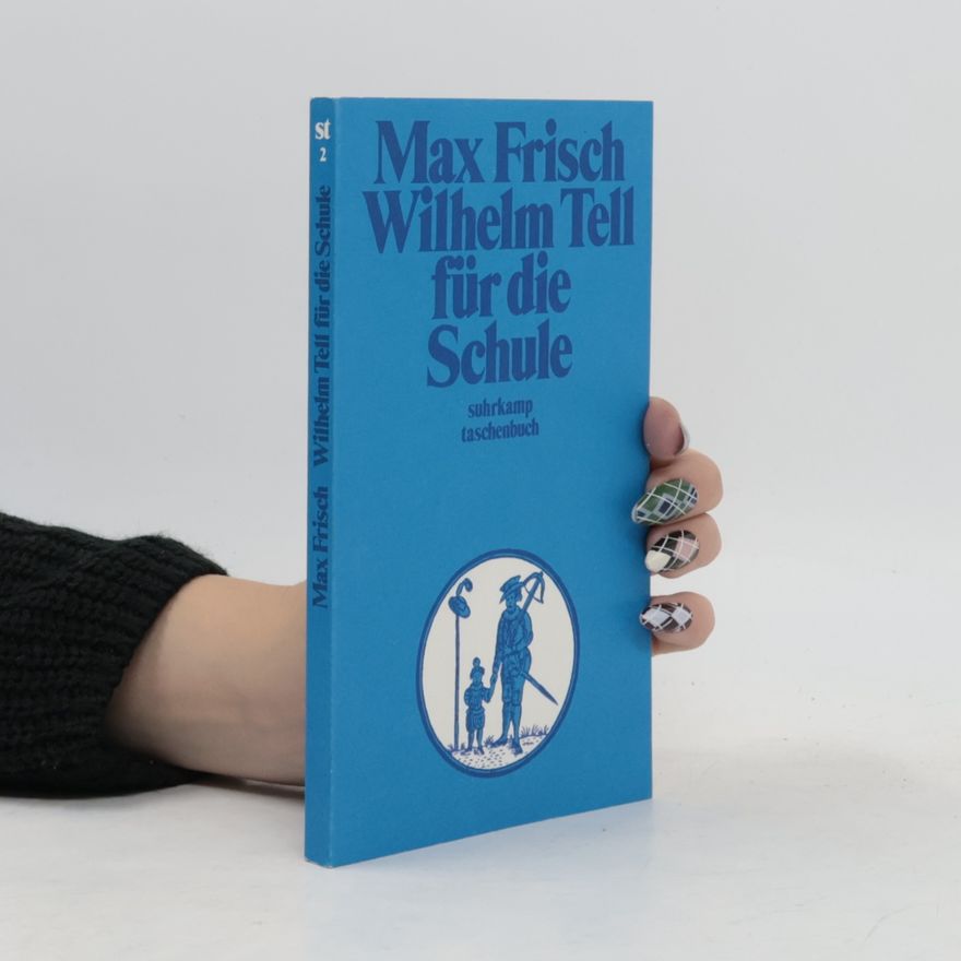 Max Frisch Wilhelm Tell für die Schule
