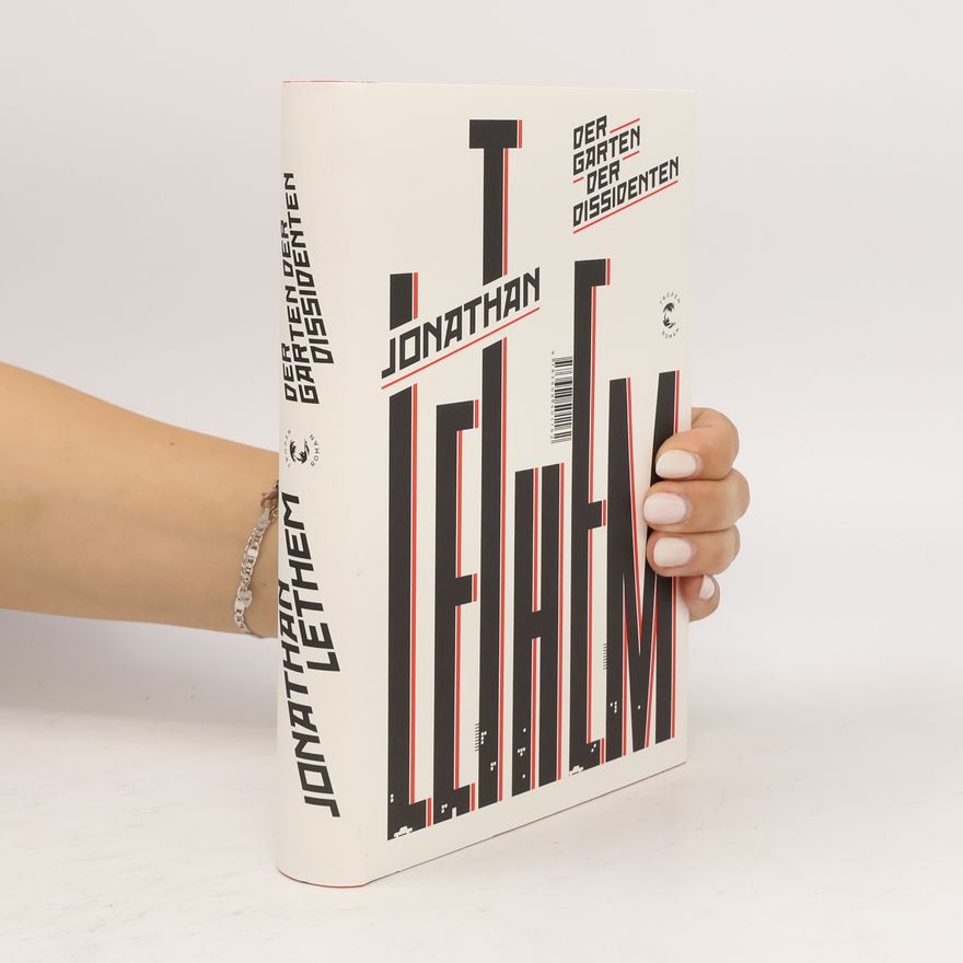 Jonathan Lethem Der Garten der Dissidenten