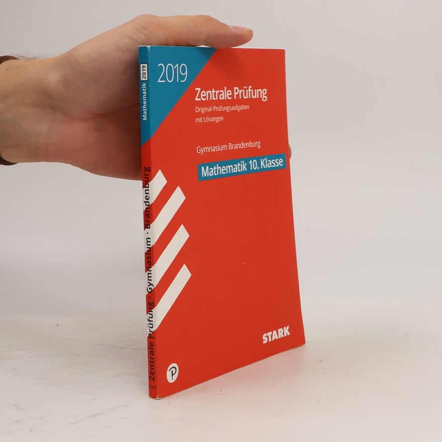 Kolektív autorov Zentrale Prüfung 2019 - Gymnasium Brandenburg - Mathematik 10. Klasse