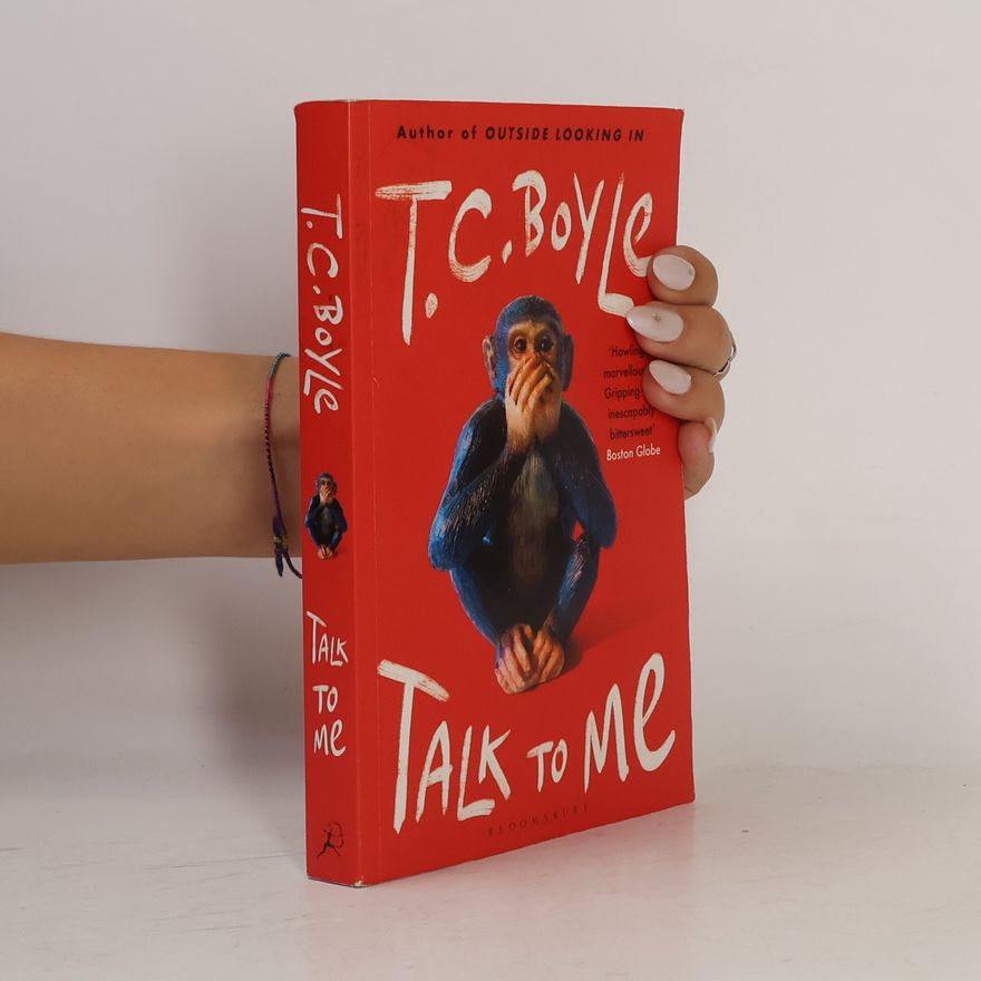 Tom Coraghessan Boyle Talk to Me