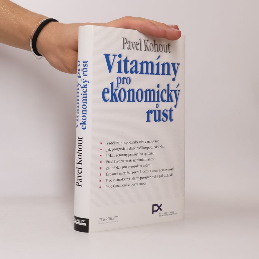 Pavel Kohout Vitamíny pro ekonomický růst