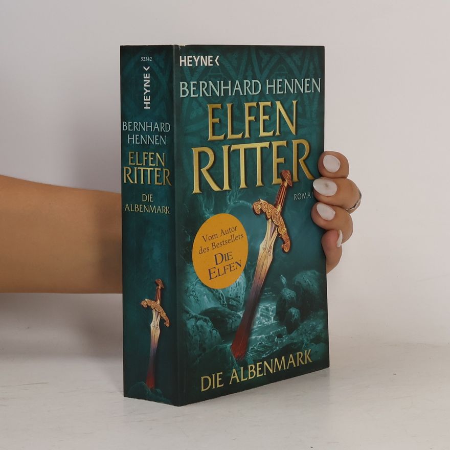 Bernhard Hennen Elfen Ritter : Die Albenmark