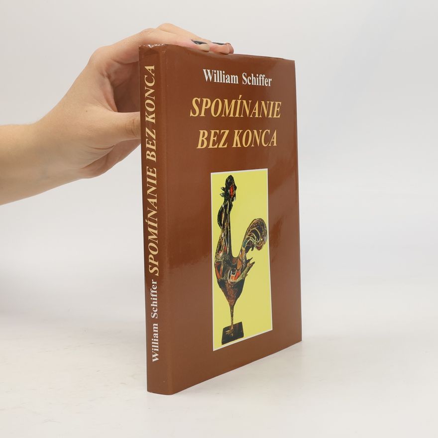 William Schiffer Spomínanie bez konca