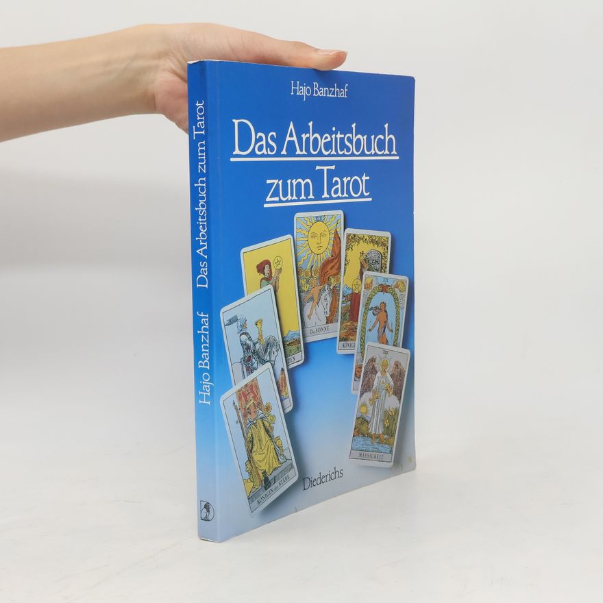 Hajo Banzhaf Das Arbeitsbuch zum Tarot