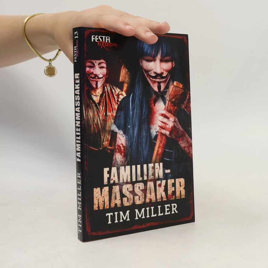 Tim Miller Familienmassaker