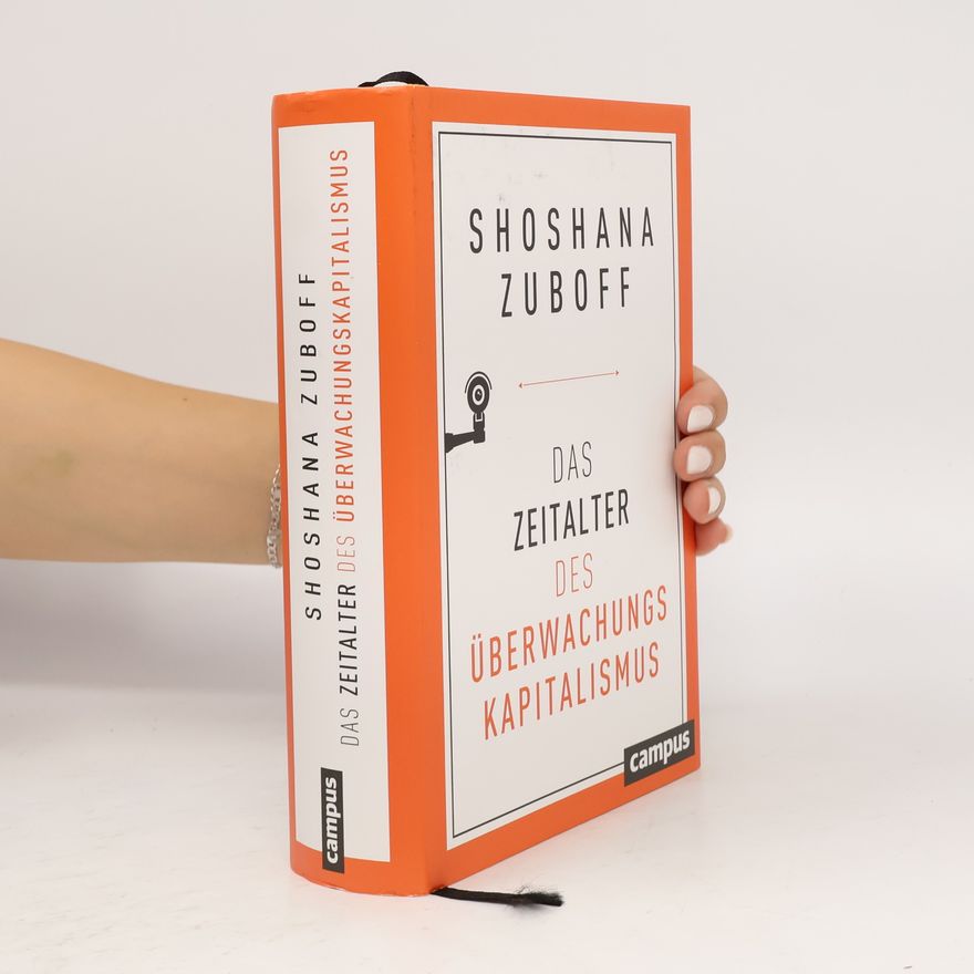 Shoshana Zuboff Das Zeitalter des Überwachungskapitalismus
