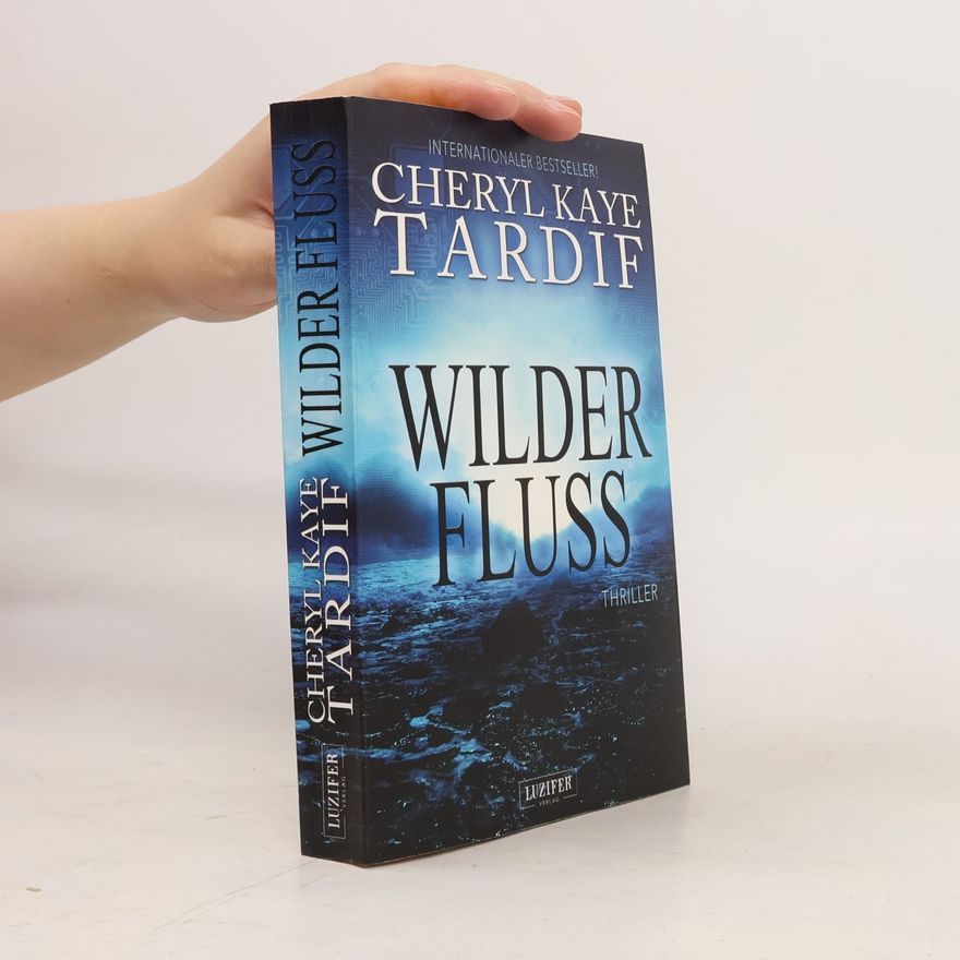 Cheryl Kaye Tardif Wilder Fluss