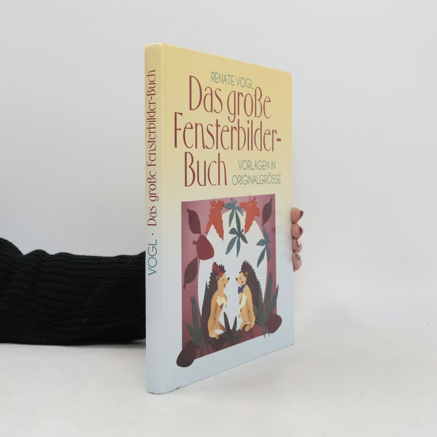 Renate Vogl Das große Fensterbilderbuch