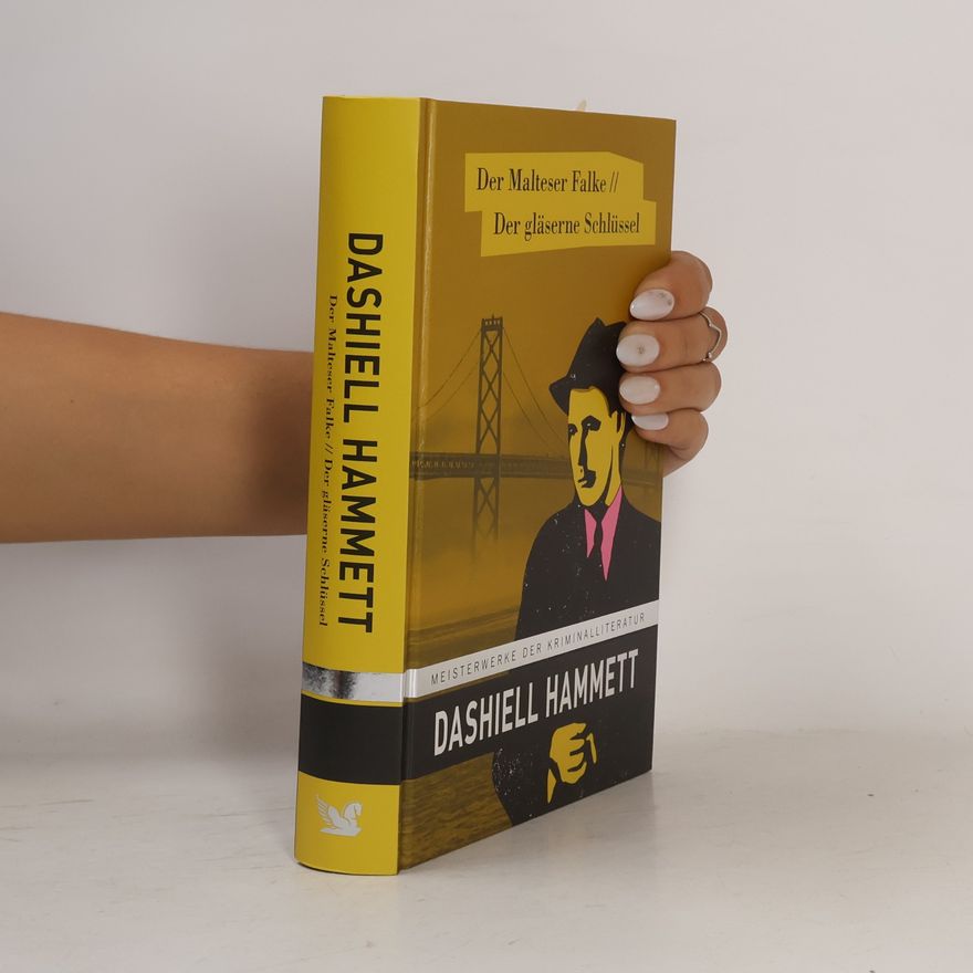 Dashiell Hammett Der Malteser Falke. Der gläserne Schlüssel