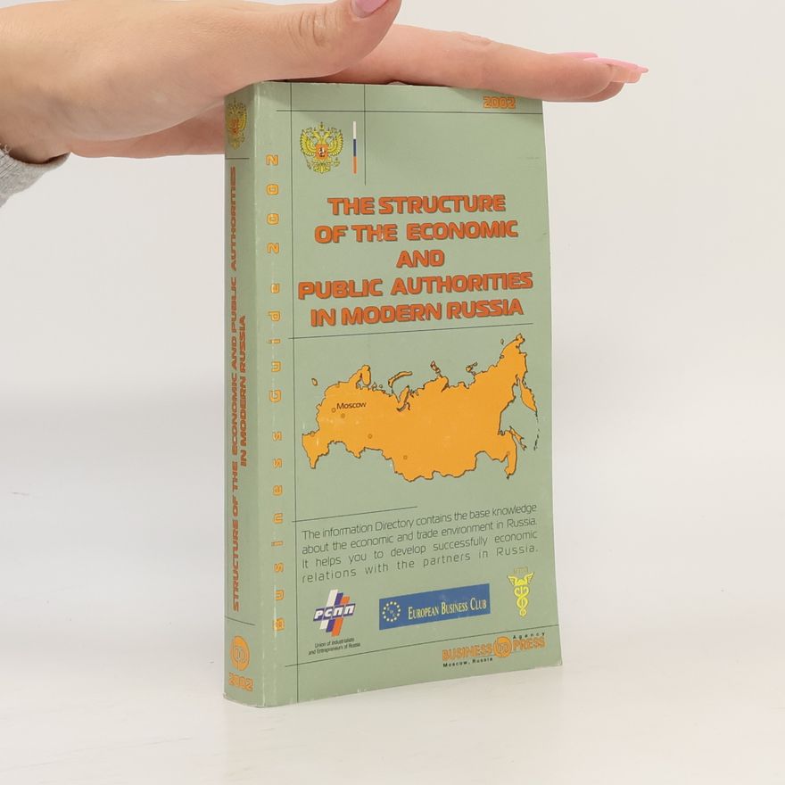 kolektiv The Structure of the Economic and Public Authorities in Modern Russia
