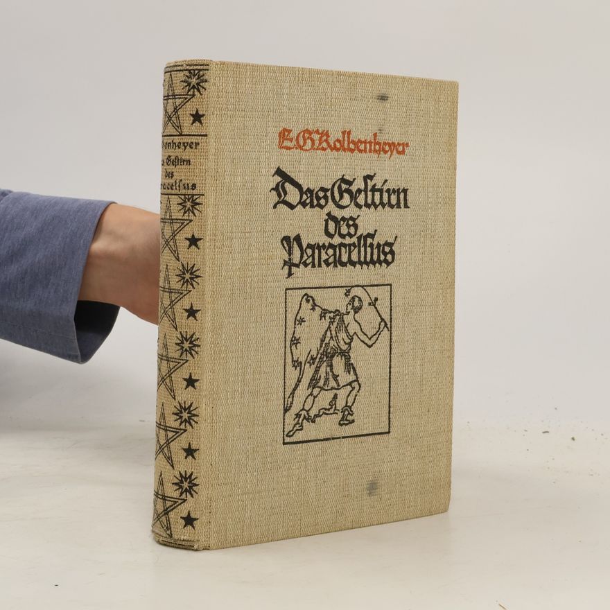 Erwin Guido Kolbenheyer Das Gestirn des Paracelsus